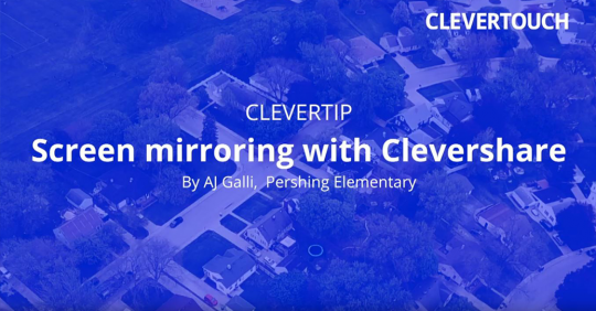 Lehrertipp: Bildschirmspiegelung mit Clevershare thumbnail